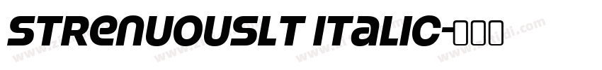 StrenuousLt Italic字体转换 StrenuousLt Italic字体转换
